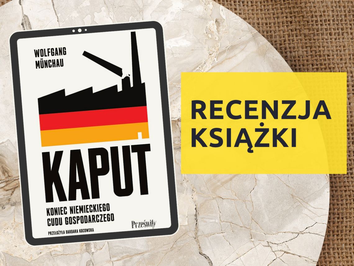 Kaput. Koniec niemieckiego cudu gospodarczego opinie, Kaput. Koniec niemieckiego cudu gospodarczego recenzja książki, germag, szkoła językowa, recenzja książki, opinie Kaput. Koniec niemieckiego cudu gospodarczego, niemiecki, nauka niemieckiego, kurs niemieckiego dla dorosłycj