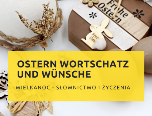 Ostern słownictwo wielkanocne po niemiecku, Wielkanoc po niemiecku, germag, Wielkanoc słownictwo po niemiecku, Oster Wortschatz, życzenia wielkanocne po niemiecku, niemeicki A2, niemiecki B1, niemiecki B2, niemiecki C1, nauka niemieckiego, korepetycje niemiecki, szkoła językowa, życzenia wielkanocne po niemiecku, życzenia po niemiecku, Osterwünsche, Wünsche, Ostern feier, Karsamstag, Karsonntag