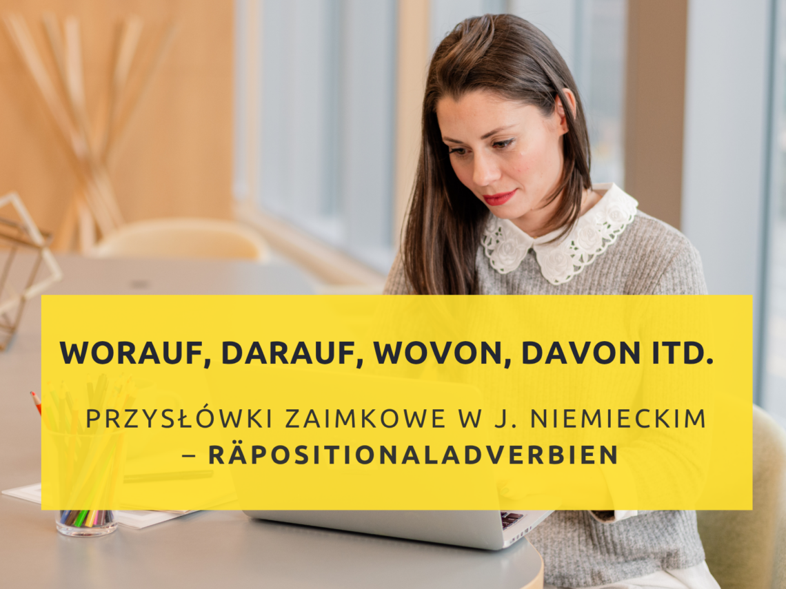 worauf, darauf, darüber, worüber, wovon, davon, damit, womit, gramatyka niemiecki A2, gramatyka niemiecki B1, gramatyka niemiecki B2, Präpositionaladverbien, Pronominaladverbien, Grammatik B1, deutsch lernen, niemiecki B1