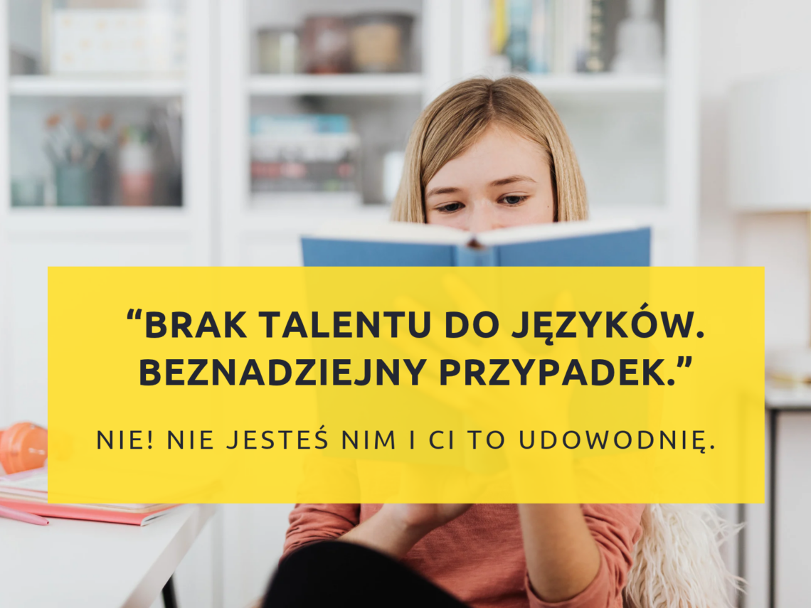 bariera językowa, talent do języków, skuteczna nauka języków, język niemiecki, beznadziejny przypadek, kurs online niemiecki, niemiecki dla dorosłych, konwersacje niemiecki